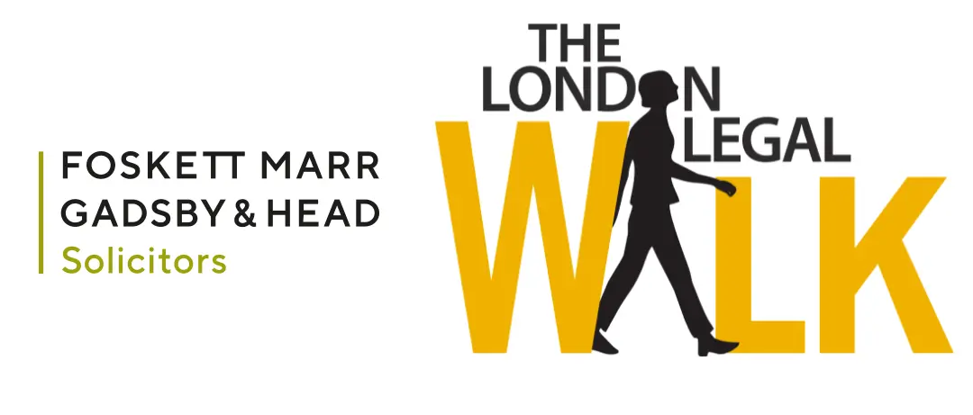 Foskett Marr gadsby & Head London Legal Walk